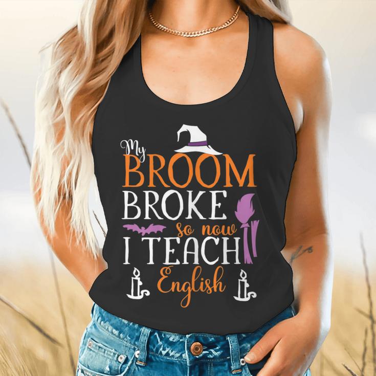 My Broom Broke So Now I Teach English English Teacher Witch Flowy Tank, gift for family, gift for coworker My Broom Broke So Now I Teach English English Teacher Witch Flowy Tank, gift for family, gift for coworker
