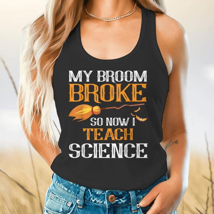 My Broom Broke So Now I Teach Science Teacher Halloween Flowy Tank, gift for family, gift for coworker My Broom Broke So Now I Teach Science Teacher Halloween Flowy Tank, gift for family, gift for coworker