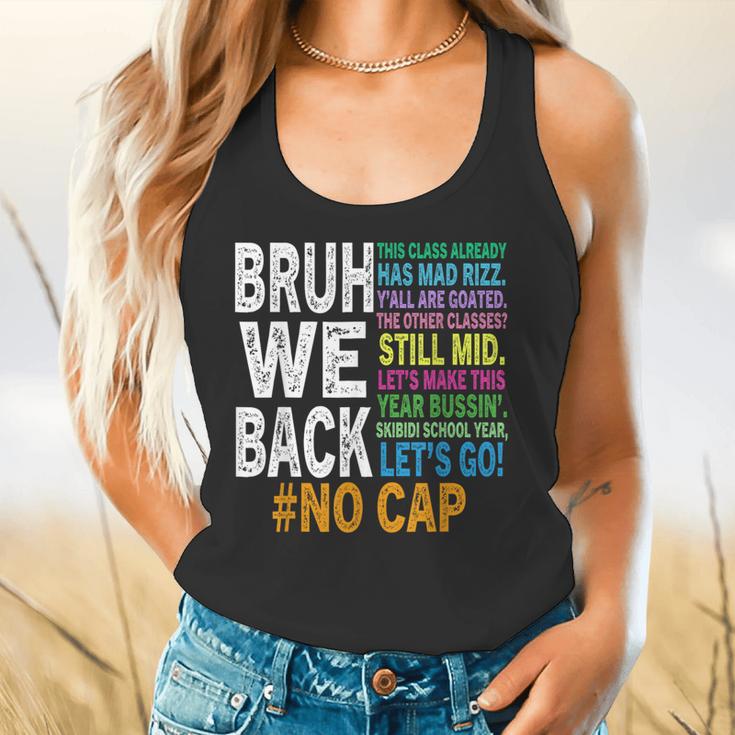 Bruh We Back Bruh No Cap We'Re Back Teacher Student Flowy Tank, gift for family, gift for coworker Bruh We Back Bruh No Cap We'Re Back Teacher Student Flowy Tank, gift for family, gift for coworker
