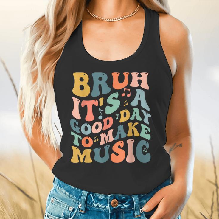 Bruh It's A Good Day To Make Music Musician Music Teacher Flowy Tank, gift for family, gift for coworker