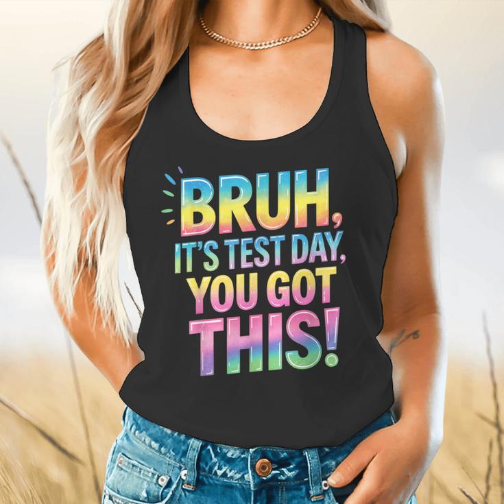 Bruh It's Test Day You Got This Funny Teacher Flowy Tank, gift for family, gift for coworker