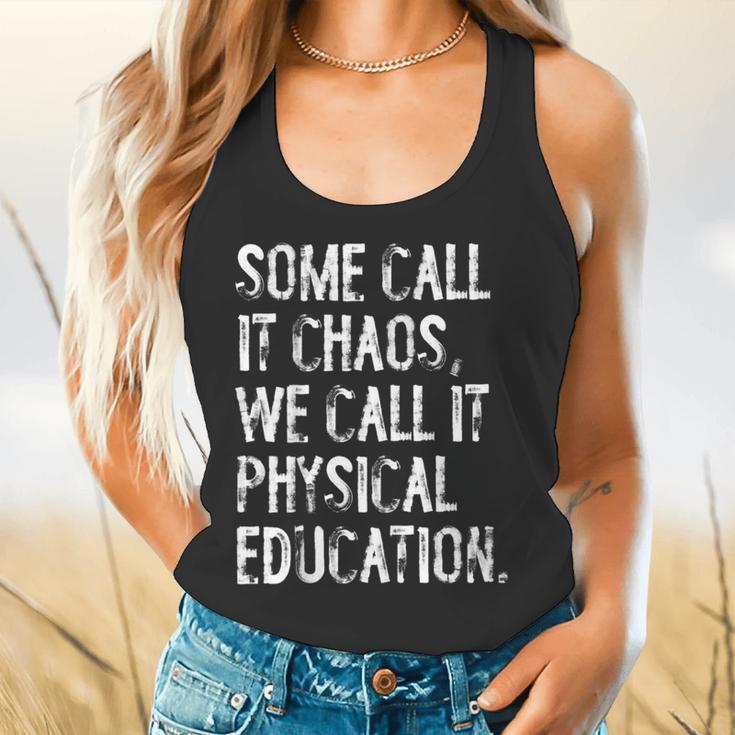 Some Call It Chaos We Call It Physical Education Teacher Flowy Tank, gift for family, gift for coworker