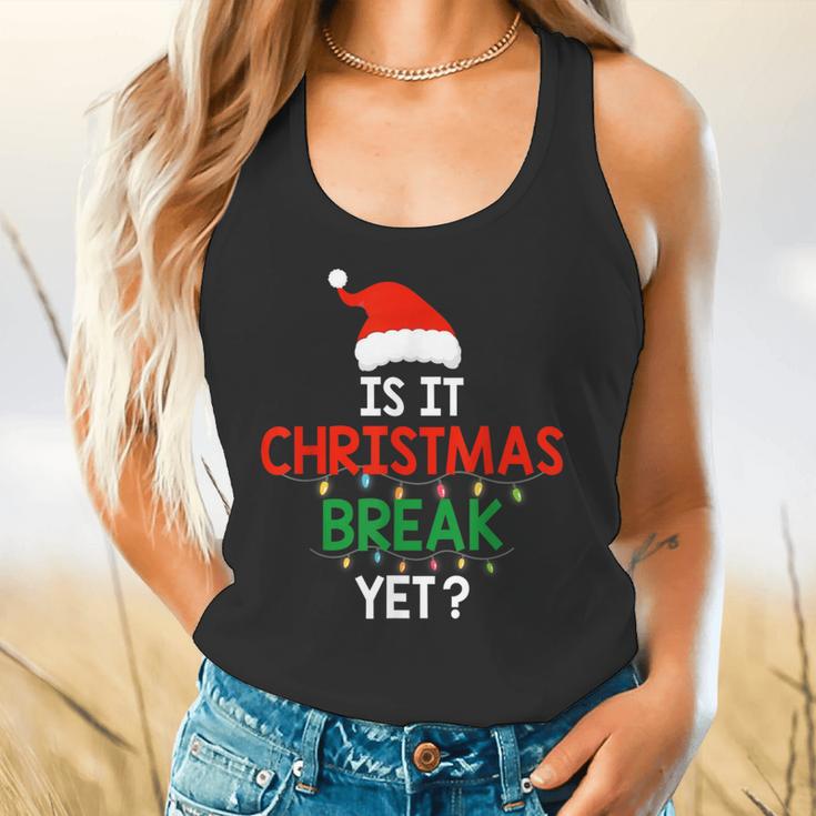 Is It Christmas Break Yet Teacher Xmas Winter Saying Flowy Tank, gift for family, gift for coworker Is It Christmas Break Yet Teacher Xmas Winter Saying Flowy Tank, gift for family, gift for coworker