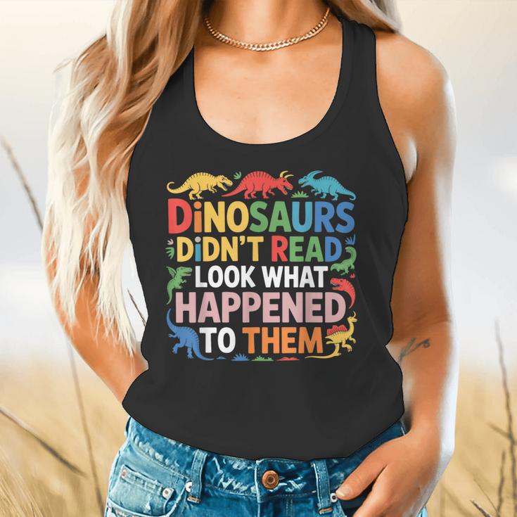 Dinosaurs Didnt Read Look What Happened To Them Cute Teacher Flowy Tank, gift for family, gift for coworker Dinosaurs Didnt Read Look What Happened To Them Cute Teacher Flowy Tank, gift for family, gift for coworker