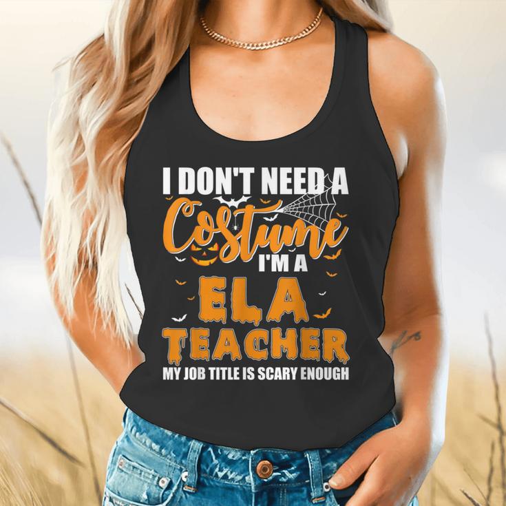I Don't Need A Costume I'm A ELA Teacher Halloween Flowy Tank, gift for family, gift for coworker I Don't Need A Costume I'm A ELA Teacher Halloween Flowy Tank, gift for family, gift for coworker