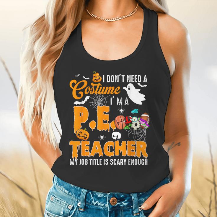I Don't Need a Costume I'm A PE Teacher Halloween Costume Flowy Tank, gift for family, gift for coworker I Don't Need a Costume I'm A PE Teacher Halloween Costume Flowy Tank, gift for family, gift for coworker