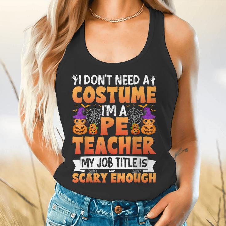I Don't Need a Costume I'm a Pe Teacher Retro Halloween Flowy Tank, gift for family, gift for coworker