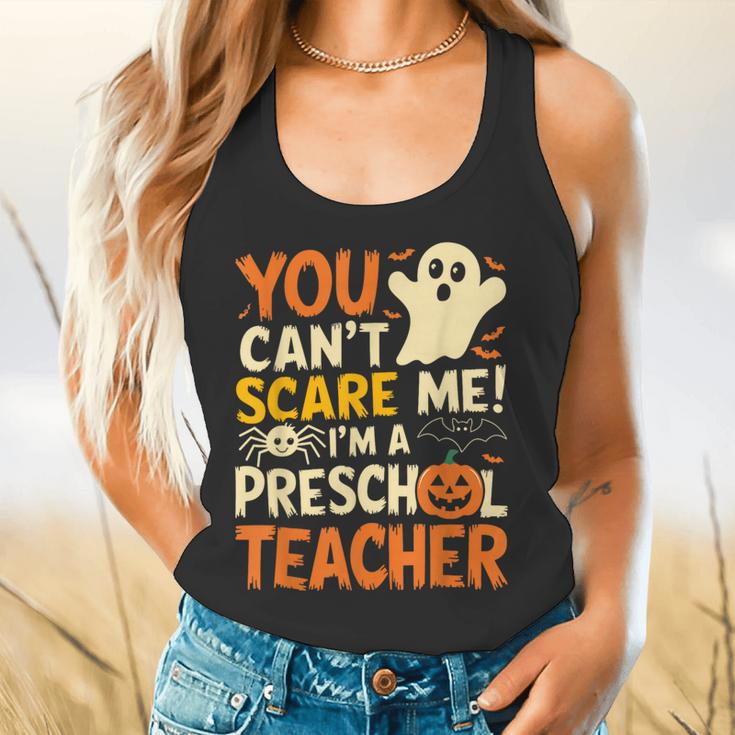 Halloween Preschool Teacher You Can't Scare Me Im A Teacher Flowy Tank, gift for family, gift for coworker