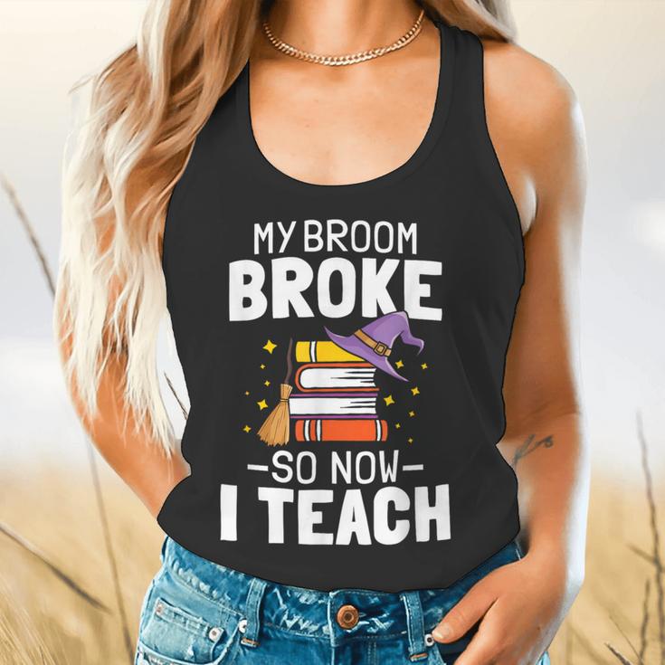 Halloween Teacher Tee My Broom Broke So Now I Teach Flowy Tank, gift for family, gift for coworker