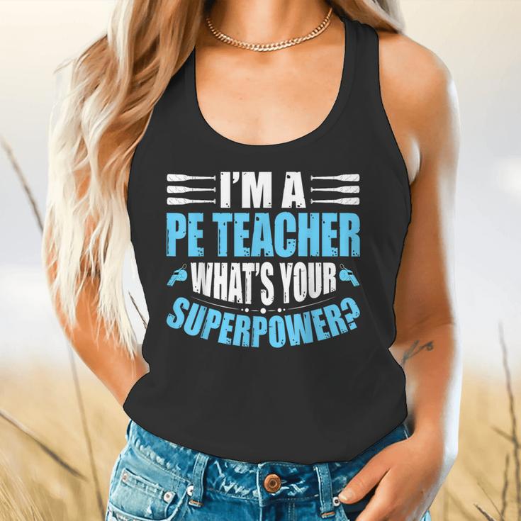 I'm A PE Teacher What's Your Superpower Physical Education Flowy Tank, gift for family, gift for coworker I'm A PE Teacher What's Your Superpower Physical Education Flowy Tank, gift for family, gift for coworker