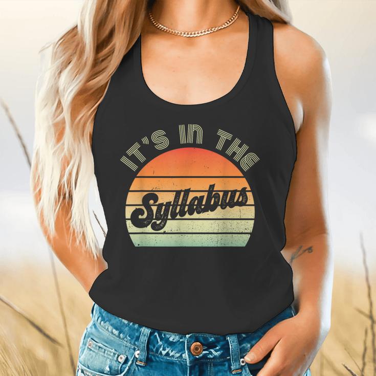 It's In The Syllabus Shirt Professor Saying College Teacher For Men Women Flowy Tank, gift for family, gift for coworker