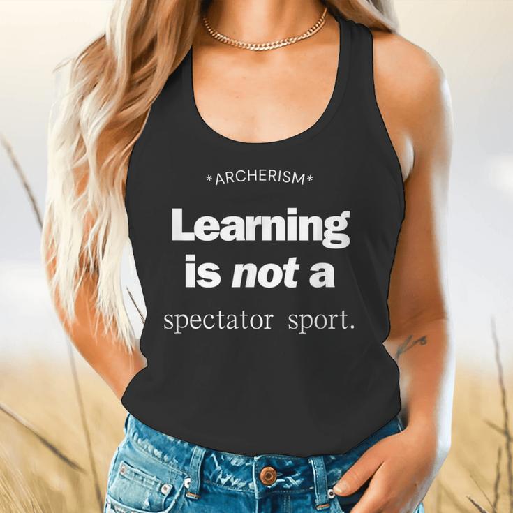 Learning Is Not a Spectator Sport Archerism For Teachers For Men Women Flowy Tank, gift for family, gift for coworker Learning Is Not a Spectator Sport Archerism For Teachers For Men Women Flowy Tank, gift for family, gift for coworker