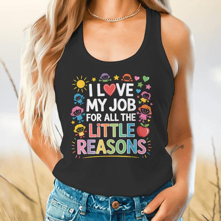 I Love My Job For All The Little Reasons Teacher Flowy Tank, gift for family, gift for coworker