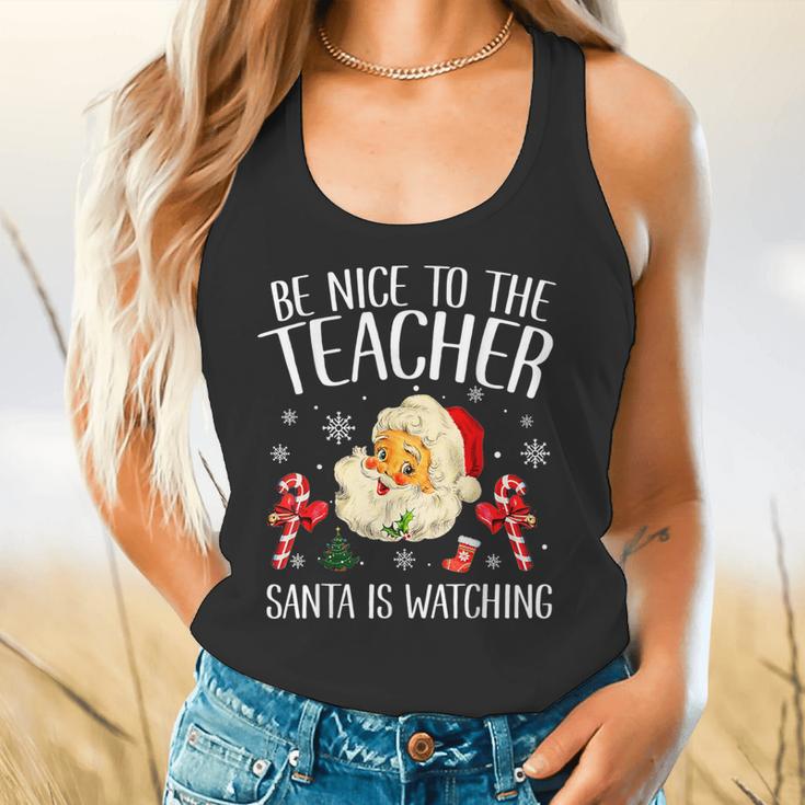 Be Nice To The Teacher Santa Is Watching School Christmas Flowy Tank, gift for family, gift for coworker Be Nice To The Teacher Santa Is Watching School Christmas Flowy Tank, gift for family, gift for coworker