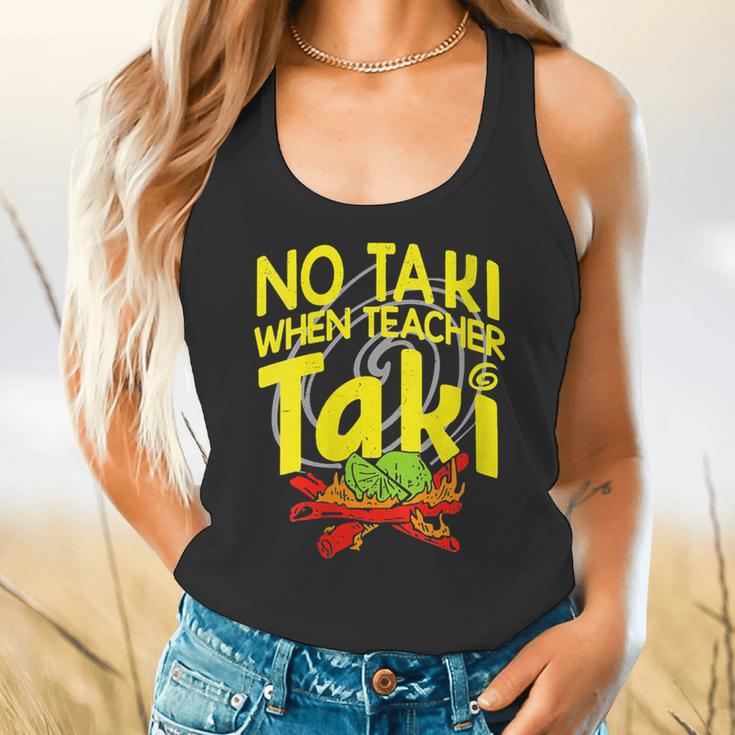 No Taki When Teacher Taki Education Classroom Teacher Flowy Tank, gift for family, gift for coworker No Taki When Teacher Taki Education Classroom Teacher Flowy Tank, gift for family, gift for coworker