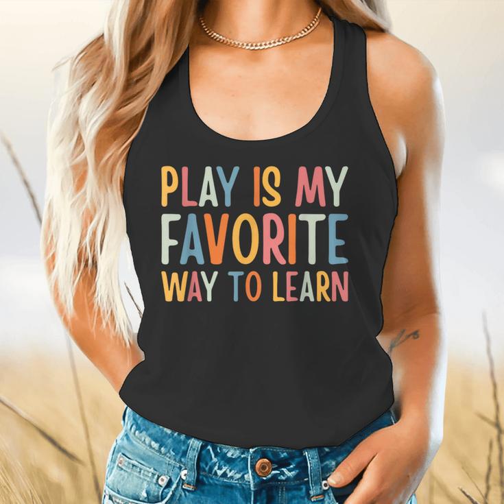Play Is My Favorite Way To Learn Special Education Teacher Flowy Tank, gift for family, gift for coworker Play Is My Favorite Way To Learn Special Education Teacher Flowy Tank, gift for family, gift for coworker