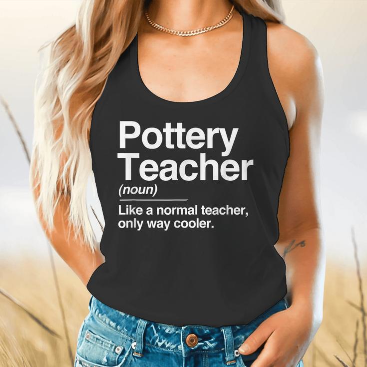 Pottery Teacher Definition Normal Only Cooler Ceramics Flowy Tank, gift for family, gift for coworker Pottery Teacher Definition Normal Only Cooler Ceramics Flowy Tank, gift for family, gift for coworker