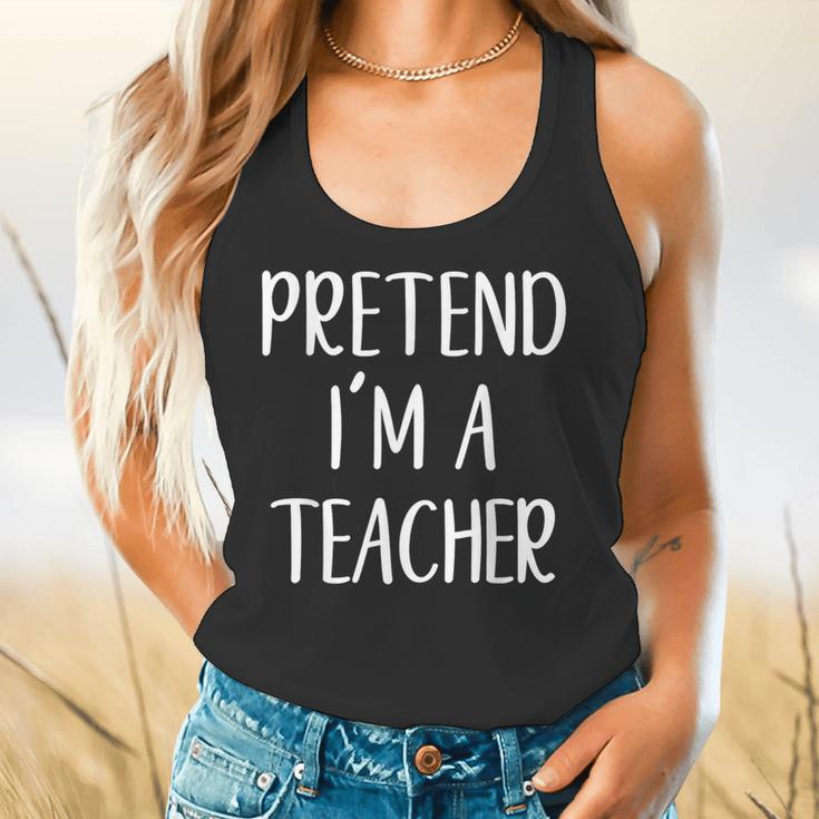 Pretend I'm A Teacher Costume Halloween Easy Adult Kid Flowy Tank, gift for family, gift for coworker