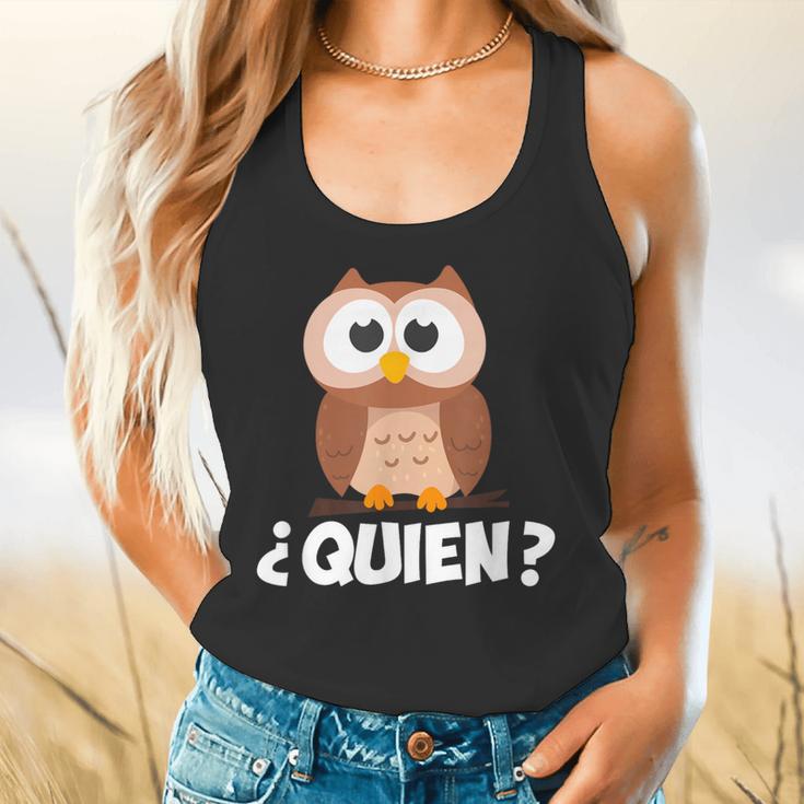 Quien Who Owl Spanish Teacher Flowy Tank, gift for family, gift for coworker Quien Who Owl Spanish Teacher Flowy Tank, gift for family, gift for coworker