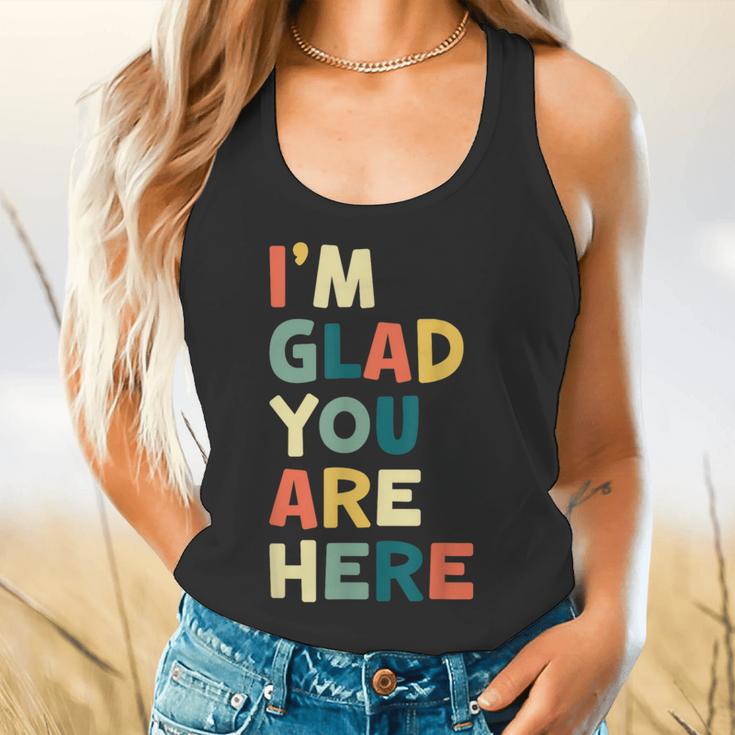 Retro I’m Glad You Are Here Women Men Teacher Flowy Tank, gift for family, gift for coworker Retro I’m Glad You Are Here Women Men Teacher Flowy Tank, gift for family, gift for coworker