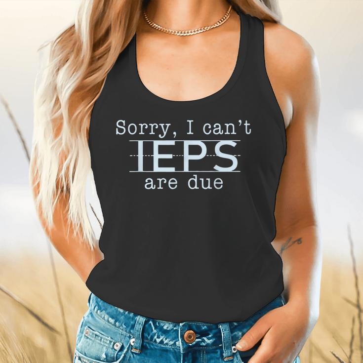 Sorry I Can't IEPS Are Due Special Education Teacher For Men Women Flowy Tank, gift for family, gift for coworker Sorry I Can't IEPS Are Due Special Education Teacher For Men Women Flowy Tank, gift for family, gift for coworker