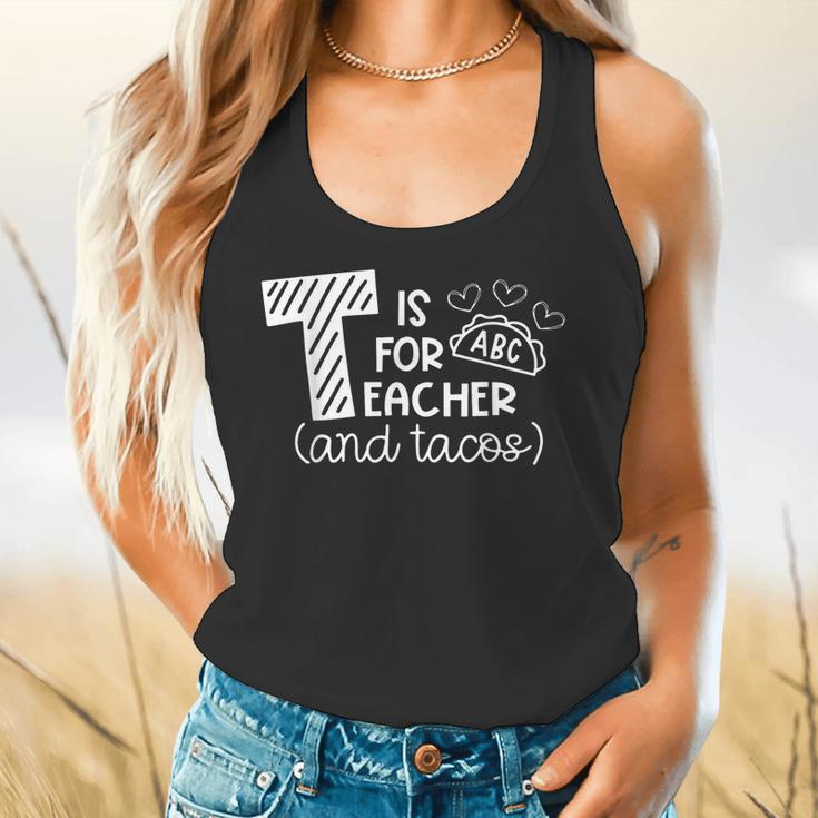 T Is For Teacher And Tacos For Teacher & Tacos Lovers Men Women Girls Kids Flowy Tank, gift for family, gift for coworker