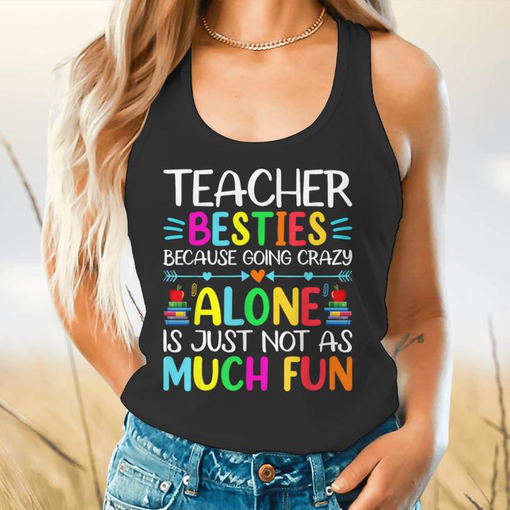 Teacher Besties Because Going Crazy Alone Is Not Fun Flowy Tank, gift for family, gift for coworker