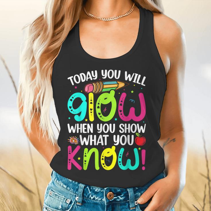 Today You Will Glow When You Show What You Know Teachers Day Flowy Tank, gift for family, gift for coworker