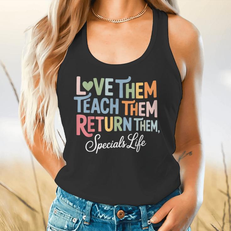 Women Teach Them Love Them Return Them Specials Teacher Life Flowy Tank, gift for family, gift for coworker Women Teach Them Love Them Return Them Specials Teacher Life Flowy Tank, gift for family, gift for coworker