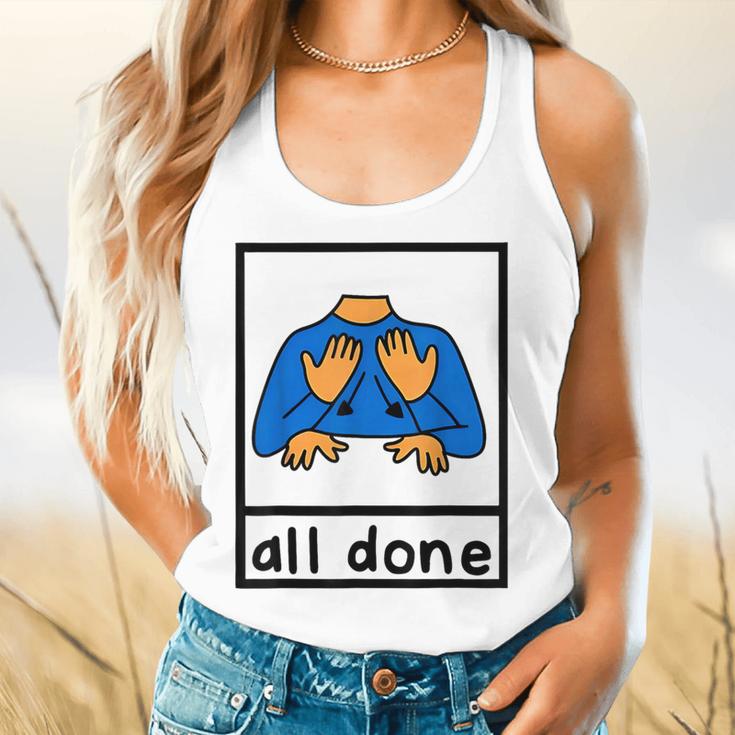 All Done Sign Language Speech Pathology Aac Sped Teacher Flowy Tank, gift for family, gift for coworker All Done Sign Language Speech Pathology Aac Sped Teacher Flowy Tank, gift for family, gift for coworker