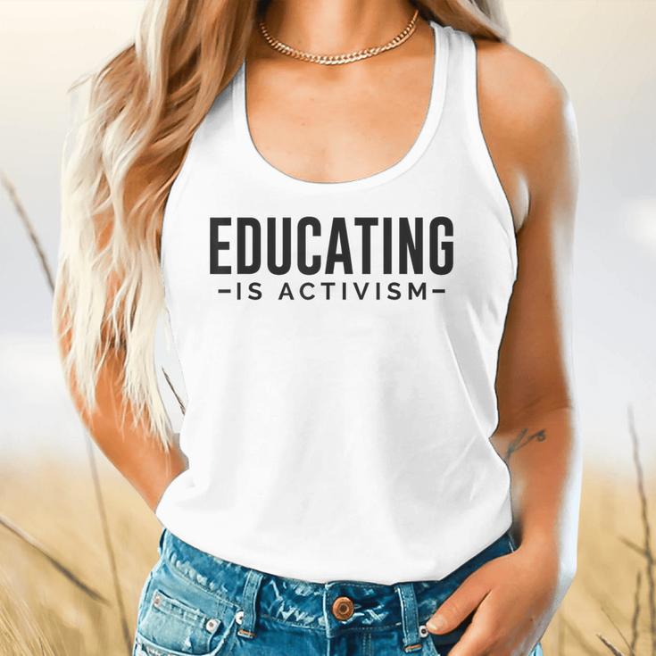 Educating Is Activism Feminist Social Justice Teacher For Men Women Flowy Tank, gift for family, gift for coworker Educating Is Activism Feminist Social Justice Teacher For Men Women Flowy Tank, gift for family, gift for coworker