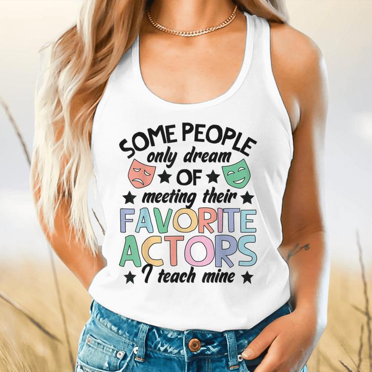 Favorite Actors Theater Drama Teacher Drama Teaching Flowy Tank, gift for family, gift for coworker Favorite Actors Theater Drama Teacher Drama Teaching Flowy Tank, gift for family, gift for coworker