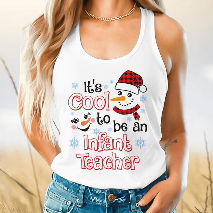 It's Cool To Be a Infant Teacher Snowman Winter Christmas Flowy Tank, gift for family, gift for coworker