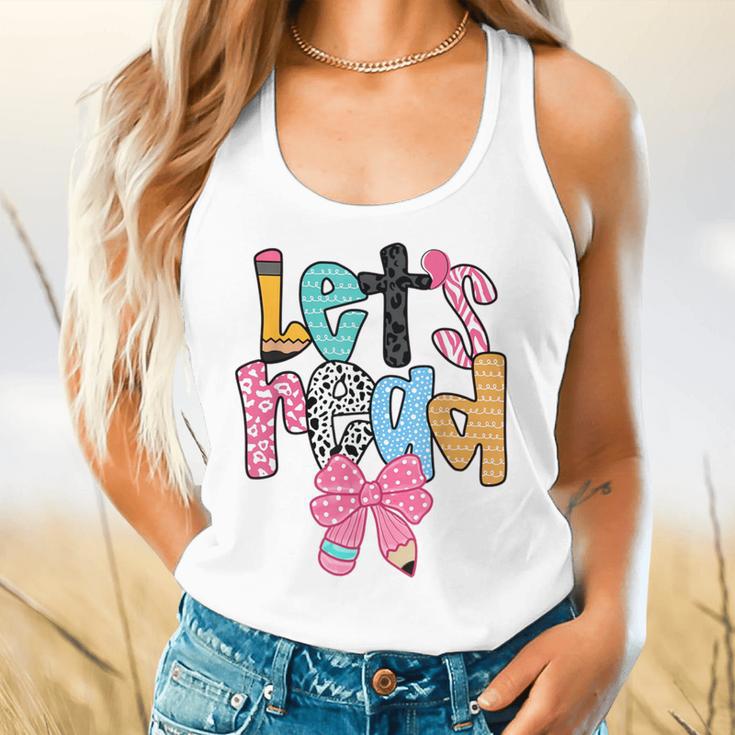 Lets Read Reading Teacher Back To School Literacy Pencil Bow Flowy Tank, gift for family, gift for coworker Lets Read Reading Teacher Back To School Literacy Pencil Bow Flowy Tank, gift for family, gift for coworker
