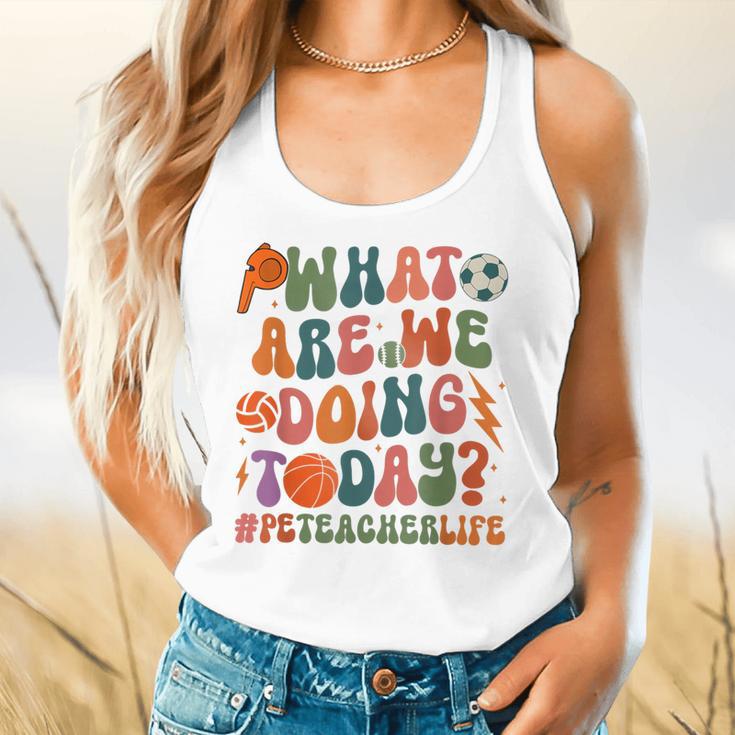 Retro PE Teacher What Are We Doing Today School Coach Women Flowy Tank, gift for family, gift for coworker Retro PE Teacher What Are We Doing Today School Coach Women Flowy Tank, gift for family, gift for coworker