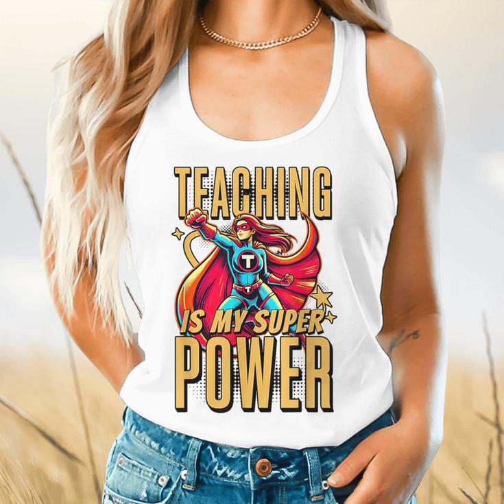 Teaching Is My Super Power Superhero Teacher Flowy Tank, gift for family, gift for coworker Teaching Is My Super Power Superhero Teacher Flowy Tank, gift for family, gift for coworker