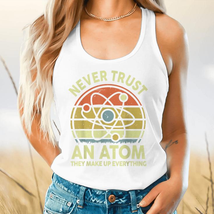 Never Trust An Atom Physics Jokes Science Teacher Flowy Tank, gift for family, gift for coworker