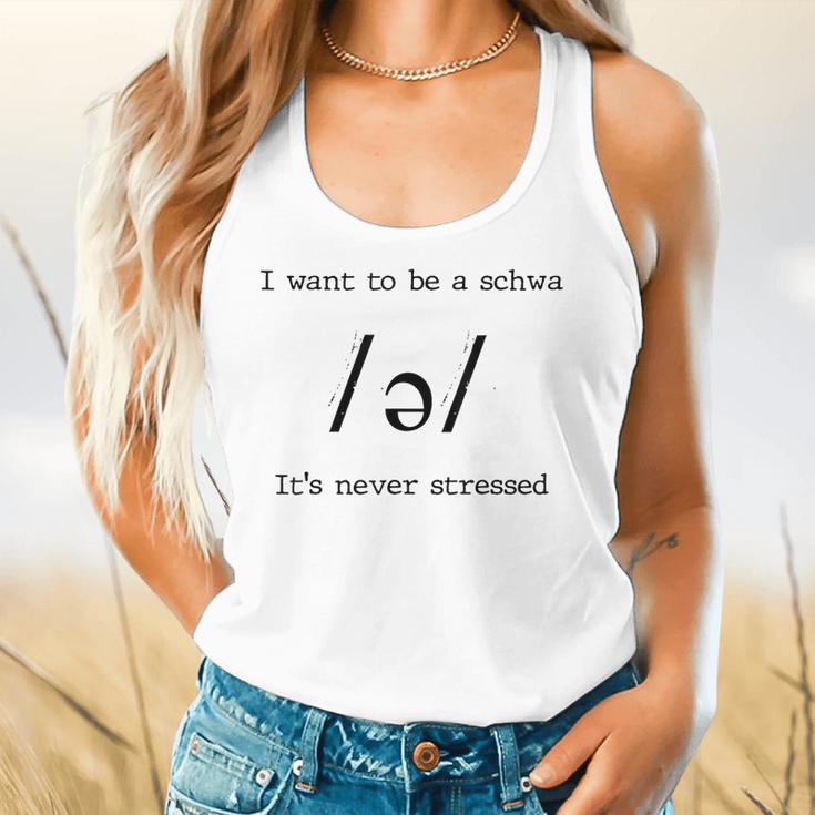I Want To Be A Schwa It's Never Stressed Reading Teacher For Men Girls Kids Flowy Tank, gift for family, gift for coworker I Want To Be A Schwa It's Never Stressed Reading Teacher For Men Girls Kids Flowy Tank, gift for family, gift for coworker
