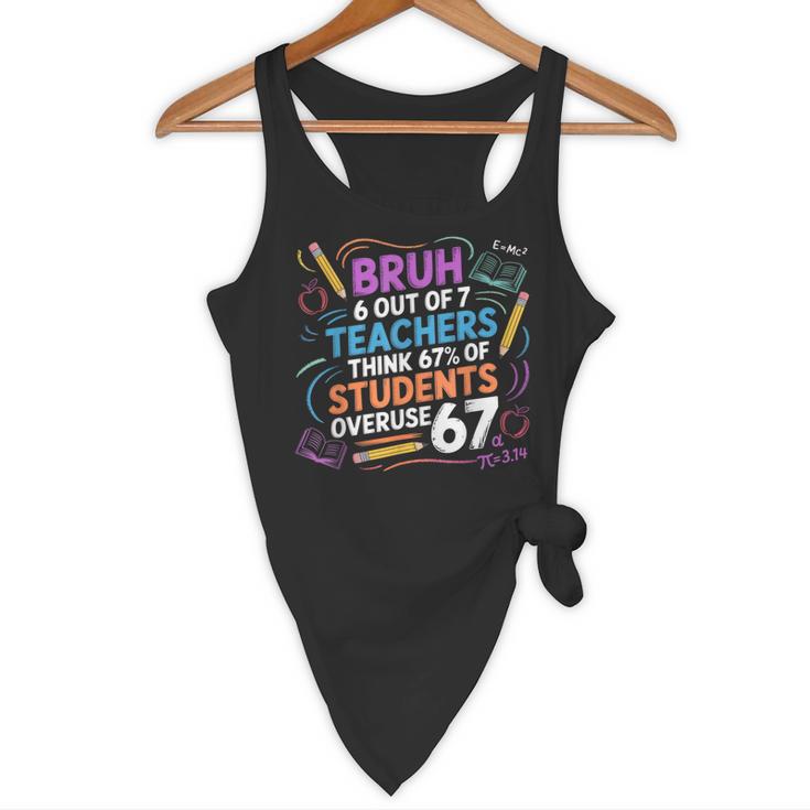 6 Out Of 7 Teachers Think 67 Of Students Overuse 67 Meme Flowy Tank, novelty gifts, funny gifts