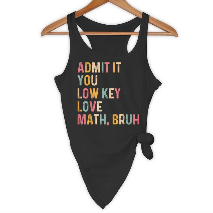 Admit It You Low Key Love Math Bruh Math Teacher Flowy Tank, novelty gifts, funny gifts