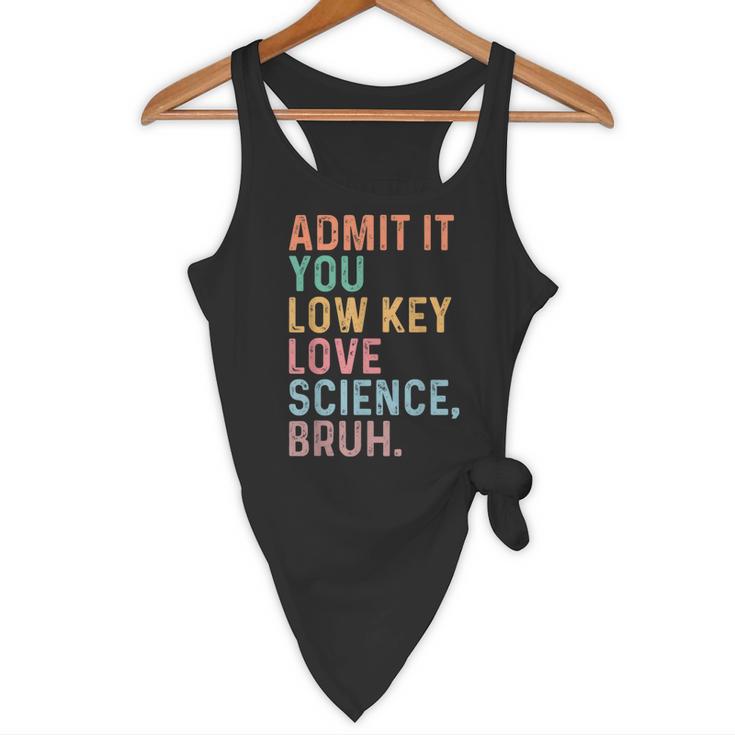 Admit It You Low Key Love Science Bruh Scientist Teacher Flowy Tank, novelty gifts, funny gifts Admit It You Low Key Love Science Bruh Scientist Teacher Flowy Tank, novelty gifts, funny gifts