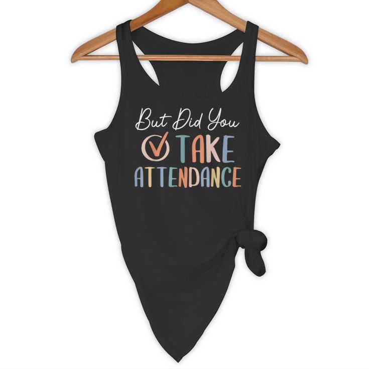 But Did You Take Attendance-Teacher School Secretary Team Flowy Tank, novelty gifts, funny gifts But Did You Take Attendance-Teacher School Secretary Team Flowy Tank, novelty gifts, funny gifts