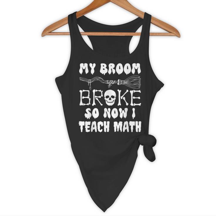 My Broom Broke So Now I Teach Math Halloween Teacher Costume For Men Women Flowy Tank, novelty gifts, funny gifts My Broom Broke So Now I Teach Math Halloween Teacher Costume For Men Women Flowy Tank, novelty gifts, funny gifts