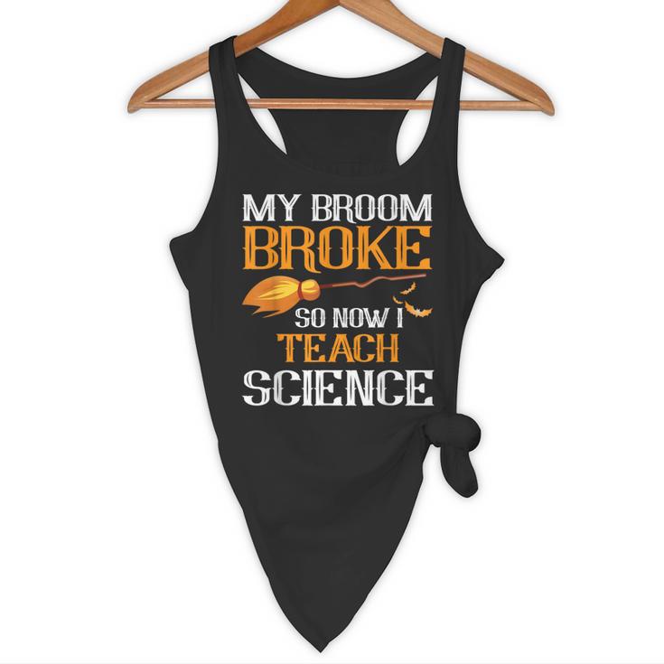 My Broom Broke So Now I Teach Science Teacher Halloween Flowy Tank, novelty gifts, funny gifts My Broom Broke So Now I Teach Science Teacher Halloween Flowy Tank, novelty gifts, funny gifts