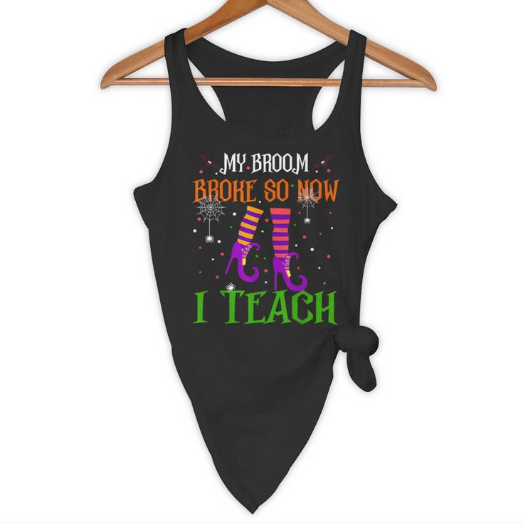My Broom Broke So Now I Teach Teacher Witch Halloween Flowy Tank, novelty gifts, funny gifts My Broom Broke So Now I Teach Teacher Witch Halloween Flowy Tank, novelty gifts, funny gifts