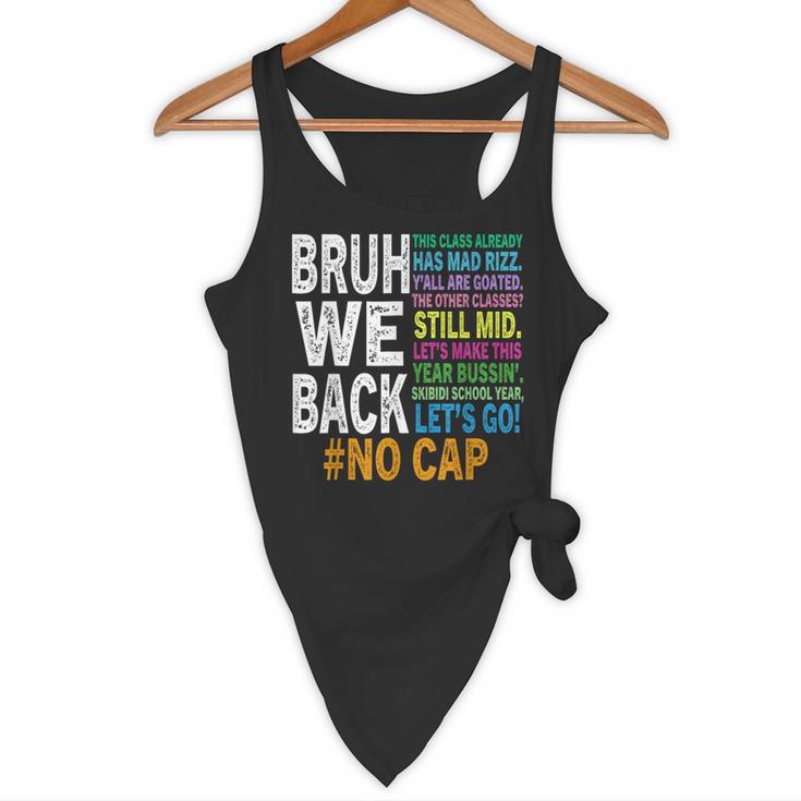 Bruh We Back Bruh No Cap We'Re Back Teacher Student Flowy Tank, novelty gifts, funny gifts Bruh We Back Bruh No Cap We'Re Back Teacher Student Flowy Tank, novelty gifts, funny gifts