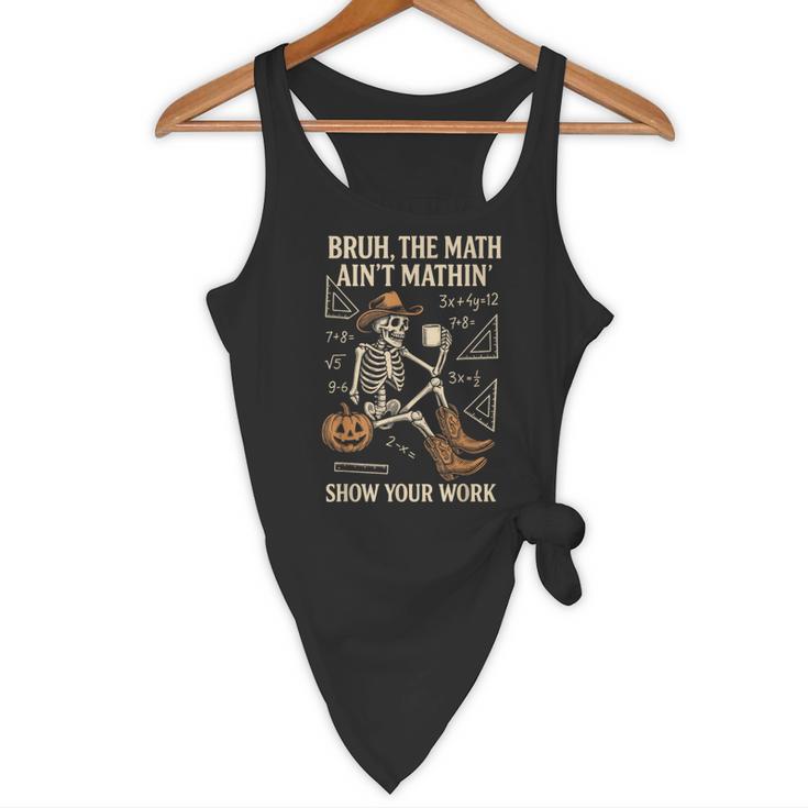 Bruh The Math Ain’t Mathin Halloween Skeleton Math Teacher Flowy Tank, novelty gifts, funny gifts