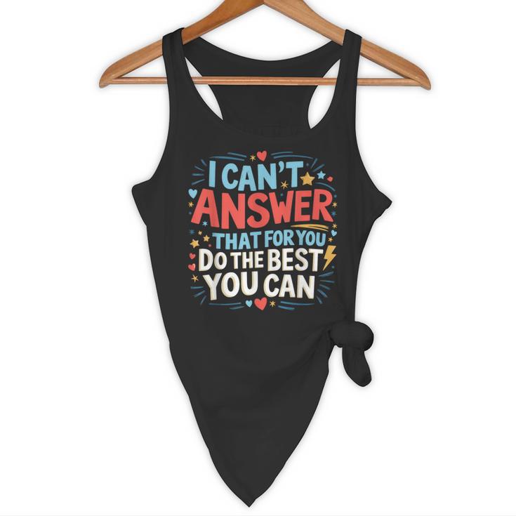 I Can't Answer That For You Staar Test Teacher Testing Day Flowy Tank, novelty gifts, funny gifts I Can't Answer That For You Staar Test Teacher Testing Day Flowy Tank, novelty gifts, funny gifts