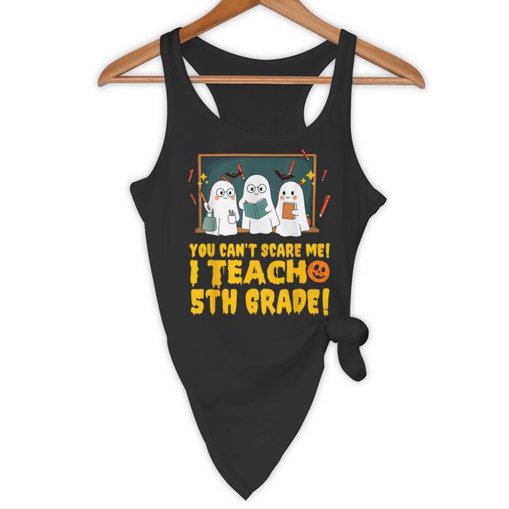 You Can't Scare Me I Teach 5th Grade Teacher Halloween Flowy Tank, novelty gifts, funny gifts