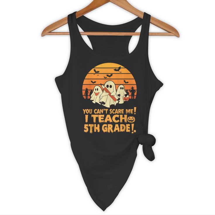 You Can't Scare Me I Teach 5th Grade Teacher Halloween Men Women Kids Flowy Tank, novelty gifts, funny gifts You Can't Scare Me I Teach 5th Grade Teacher Halloween Men Women Kids Flowy Tank, novelty gifts, funny gifts